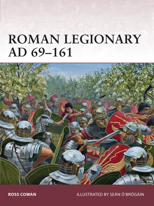 Title details for Roman Legionary AD 69–161 by Ross Cowan - Available